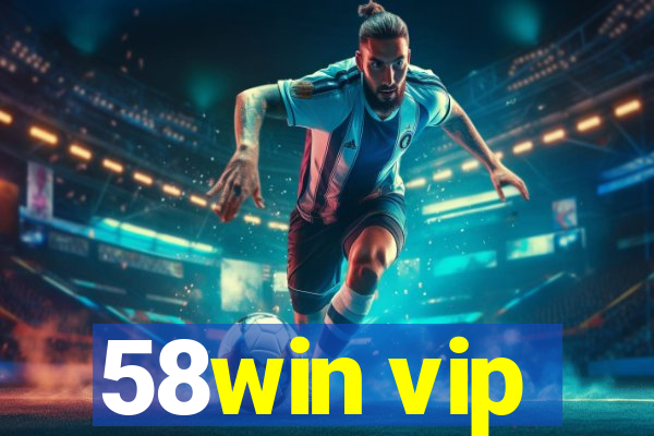 58win vip